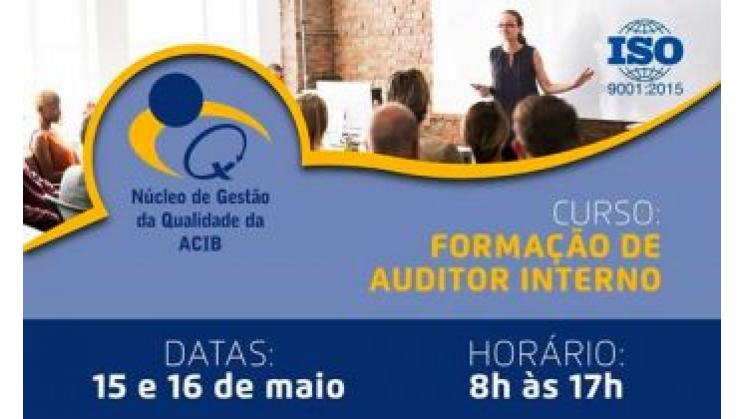 Núcleo de Gestão da Qualidade da Acib oferece formação de auditor interno