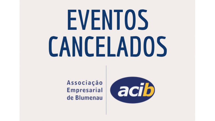 Eventos de Núcleos da Acib são cancelados