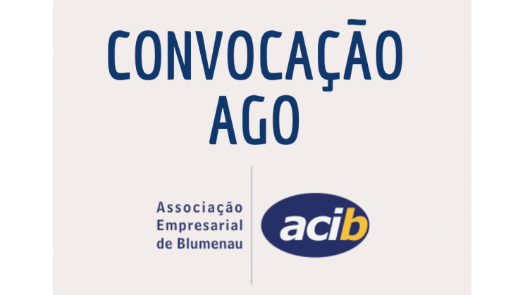 Acib convoca associados para Assembleia Geral Ordinária