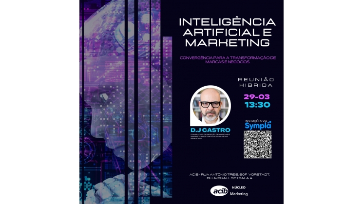 Inteligência Artificial aplicada ao Marketing é tema de palestra gratuita na Acib