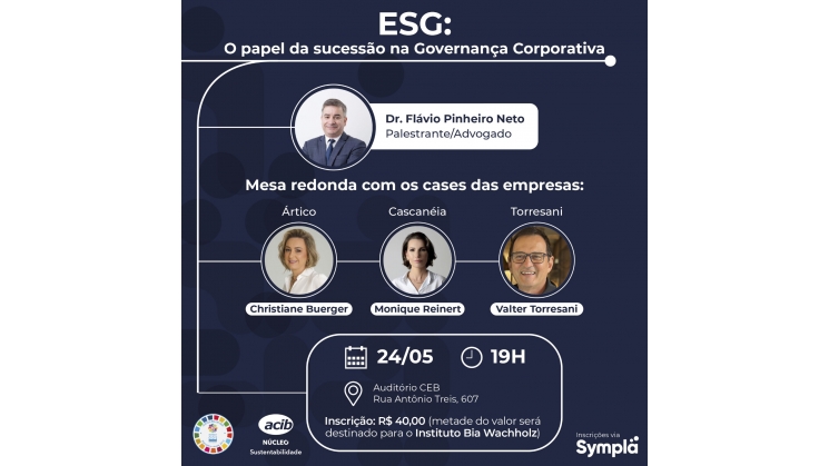 ESG e Governança Corporativa: experiências de sucessão serão apresentadas em evento do Núcleo de Sustentabilidade da Acib